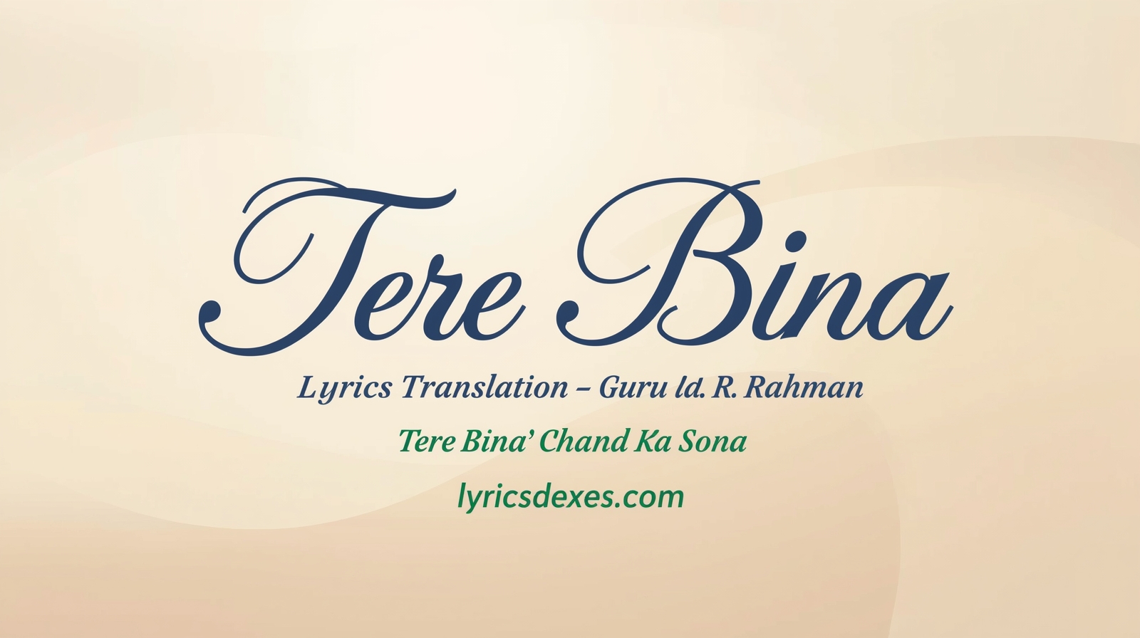 Tere Bina Lyrics English Translation – Guru | A.R. Rahman | Tere Bina Chand Ka Sona lyricsdexes.com