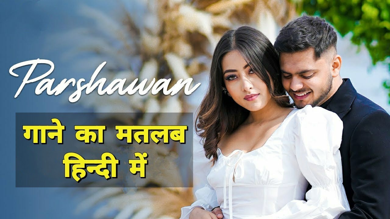 Parshawan Lyrics English Translation – Harnoor
