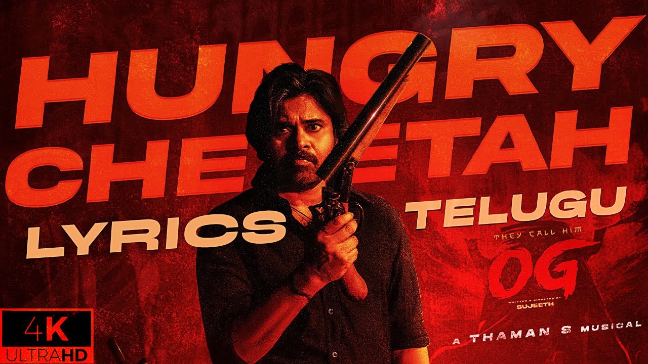 Hungry Cheetah Lyrics English Translation – They Call Him OG (Hindi Version)