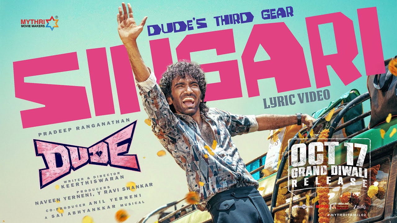 Singari Lyrics English Translation – Dude | Pradeep Ranganathan